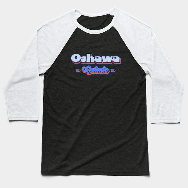 Oshawa, Ontario | I Love Oshawa Baseball T-Shirt by Leo Stride